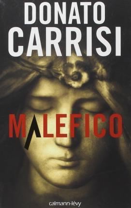 Donato Carrisi: malefico (French language, 2015)