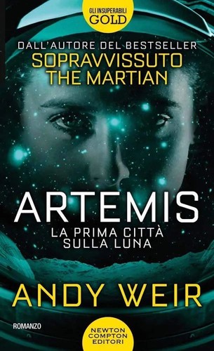 Andy Weir: Artemis (Newton Compton Editori)