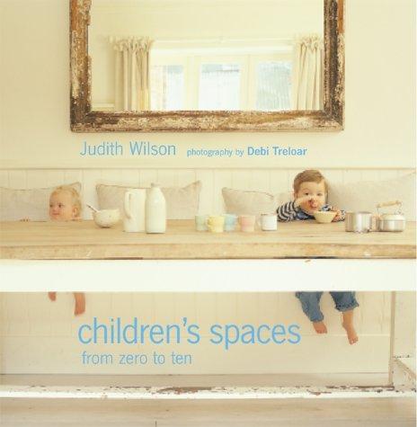 Judith Wilson: Children's Spaces (Hardcover, Ryland, Peters & Small Ltd)