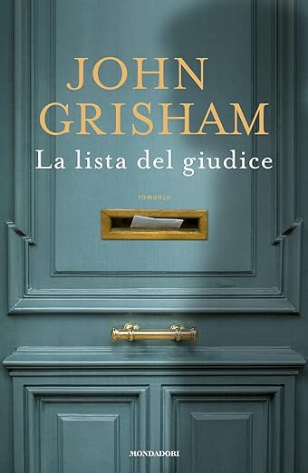 John Grisham: La lista del giudice (Paperback, italiano language)