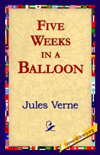 Jules Verne: Five Weeks in a Balloon (Paperback, 1st World Library - Literary Society)