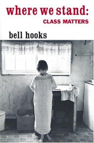 Bell Hooks: Where We Stand (Routledge)