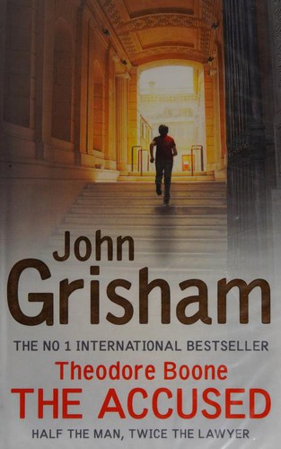 John Grisham: Theodore Boone : The Accused (Hardcover, Hodder & Stoughton, Hodder & Stoughton Ltd)