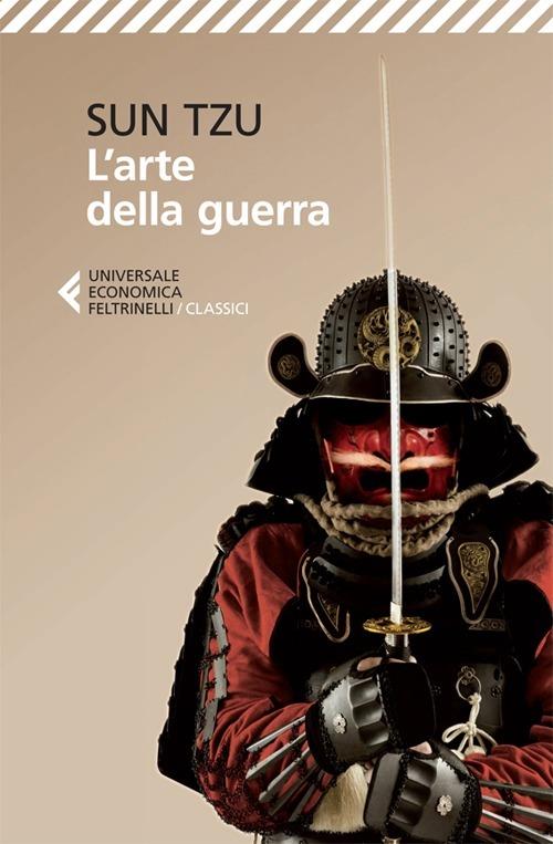 Tzu Sun, Mauro Conti: L'arte della guerra (Paperback, Italian language, 2013, Feltrinelli)