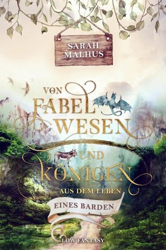 Sarah Malhus: Von Fabelwesen und Königen (EBook, German language, 2023, tolino Media)