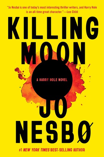 Jo Nesbø, Sean Kinsella: Killing Moon (2023, Knopf Doubleday Publishing Group, Knopf)