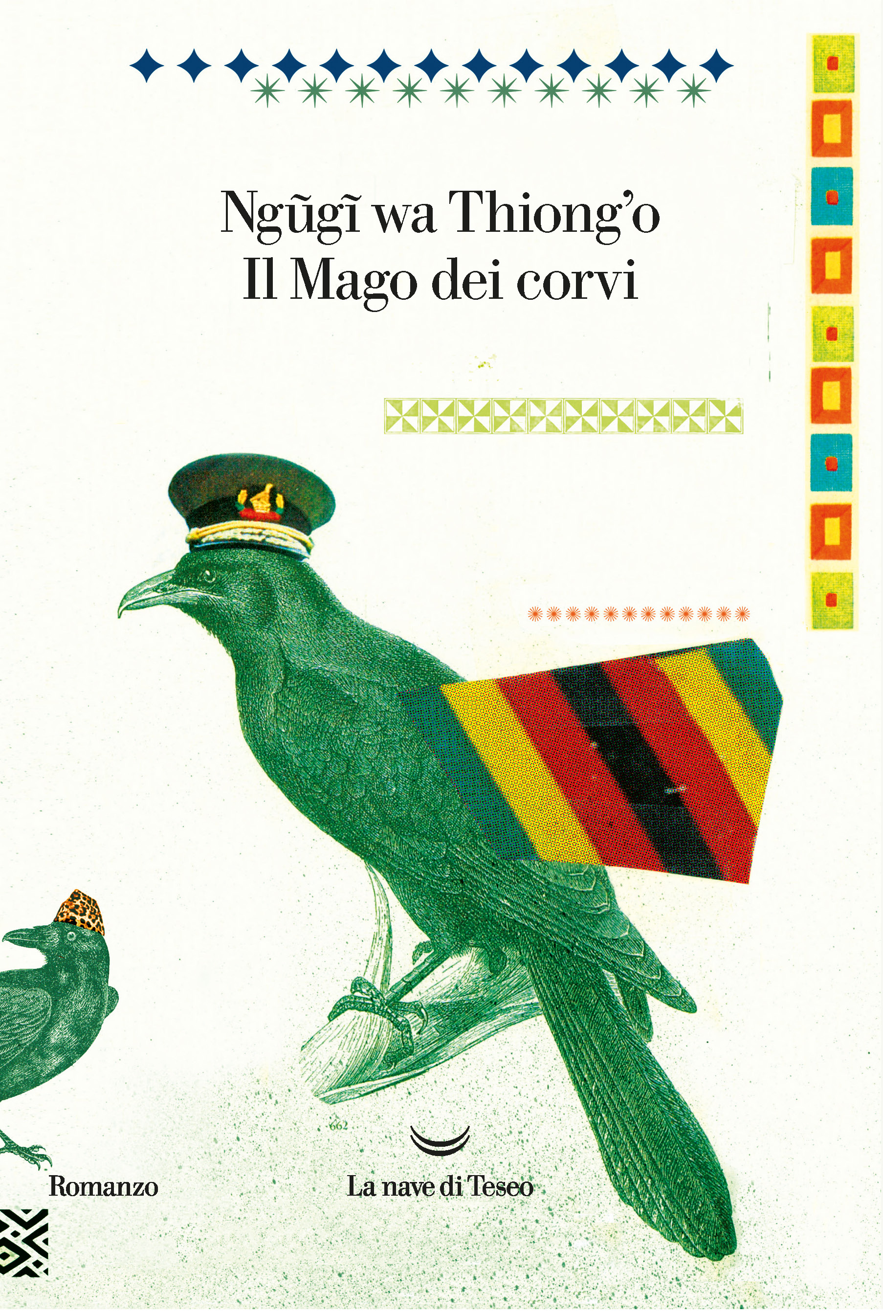 Ngugi wa Thiong'o: Il mago dei corvi (Paperback, Italiano language, 2019, La Nave di Teseo)