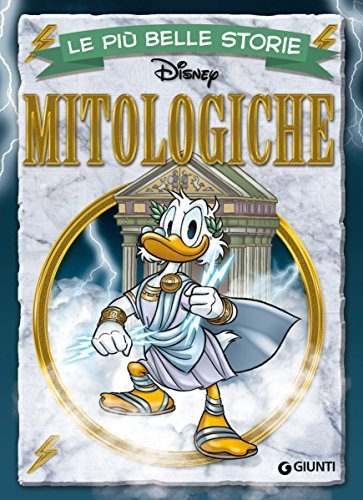 Walt Disney Company: Le più belle storie Mitologiche (Hardcover, Italiano language, 2015, Giunti Editore)
