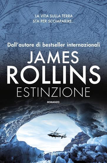 James Rollins: Estinzione (Hardcover, Italiano language, 2014, Nord)