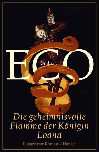 Umberto Eco: Die geheimnisvolle Flamme der Königin Loana (Hardcover, German language, 2004, Hanser, Carl GmbH + Co.)