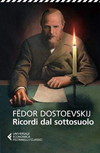 Fyodor Dostoevsky, G. Pacini: Ricordi dal sottosuolo (Paperback, Feltrinelli)