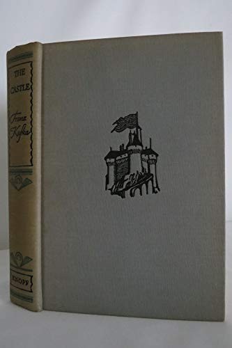 Franz Kafka: The castle (1953, Secker & Warburg, Knopf)