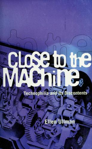 Ellen Ullman: Close to the machine (1997, City Lights Books)