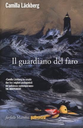 Camilla Läckberg: Il guardiano del faro. I delitti di Fjällbacka (Italian language, 2014)