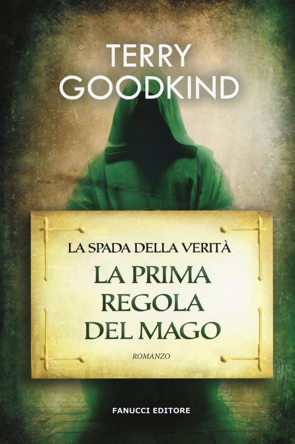 Terry Goodkind: La Prima Regola del Mago (Italiano language)