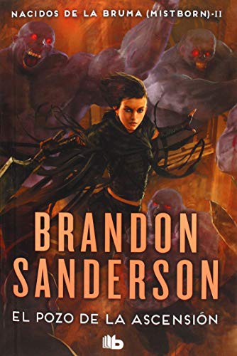 Brandon Sanderson, Rafael Marín Trechera: El Pozo de la Ascensión (Paperback, B de Bolsillo (Ediciones B))