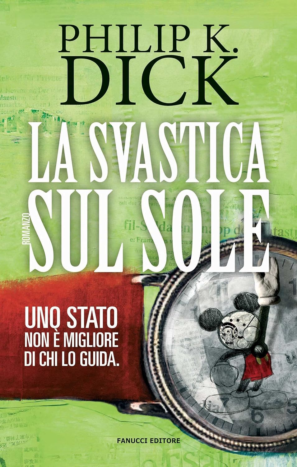 Philip K. Dick: La svastica sul sole (EBook, Italiano language, 2010, Fanucci)