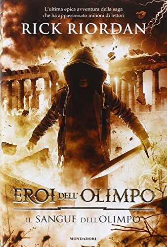 Rick Riordan: Il sangue dell'Olimpo (Hardcover, Italiano language, 2015, Mondadori)