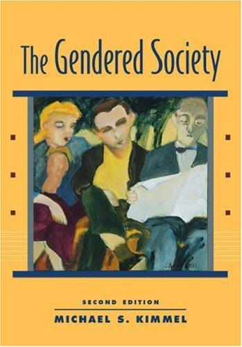 Michael S. Kimmel: The gendered society (2004, Oxford University Press)