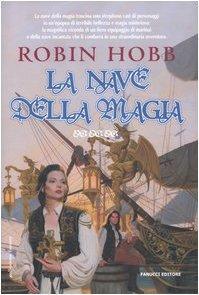 Robin Hobb: La Nave della Magia (Italian language, 2005)