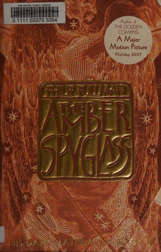 Philip Pullman: The Amber Spyglass (2002, Alfred A. Knopf)