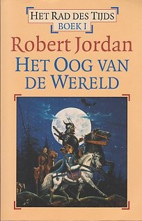 Robert. Jordan: Het oog van de wereld (Uitgeverij Luitingh-Sijthoff)