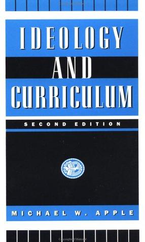 Michael W. Apple: Ideology and curriculum (1990, Routledge)