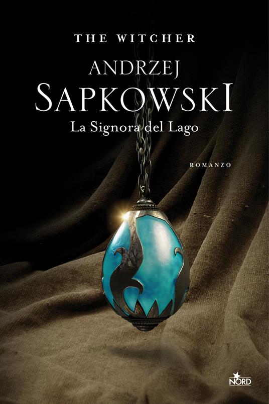 Andrzej Sapkowski: La Signora del Lago (Editrice Nord)