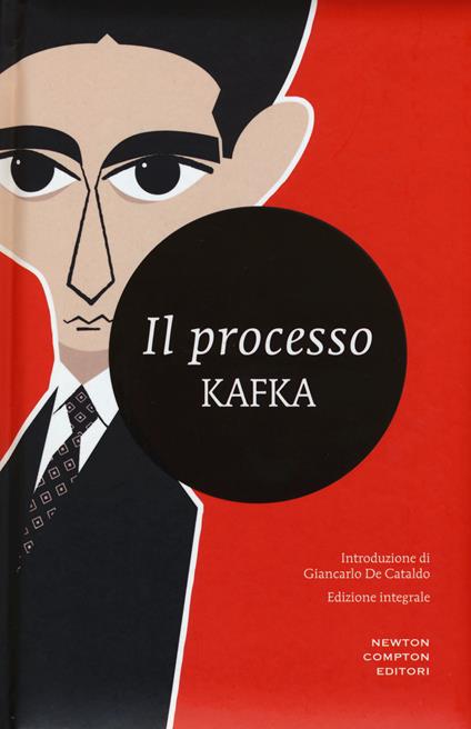 Franz Kafka: Il processo (Paperback, Italian language, 2015, Newton Compton Editori)