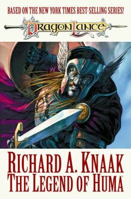 Richard A. Knaak: The Legend Of Huma (2008, Devil's Due Publishing)