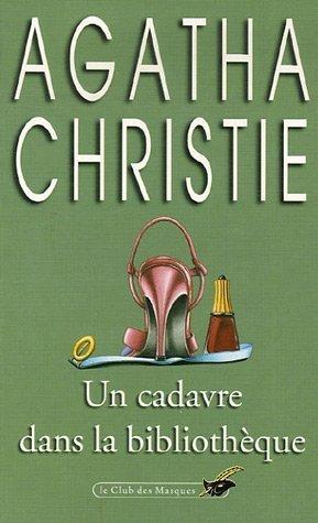 Agatha Christie: Un Cadauve Dans La Bibliotheque (Club Des Masques) (Paperback, French language, Editions Flammarion)