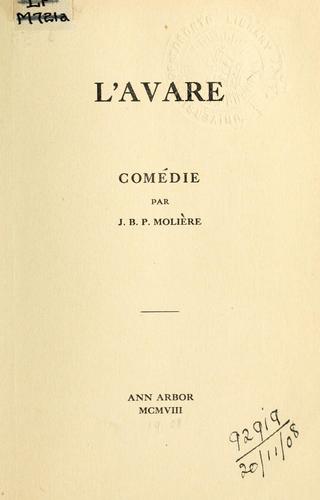 Molière: L' avare (French language, 1908, [Ann Arbor Press])