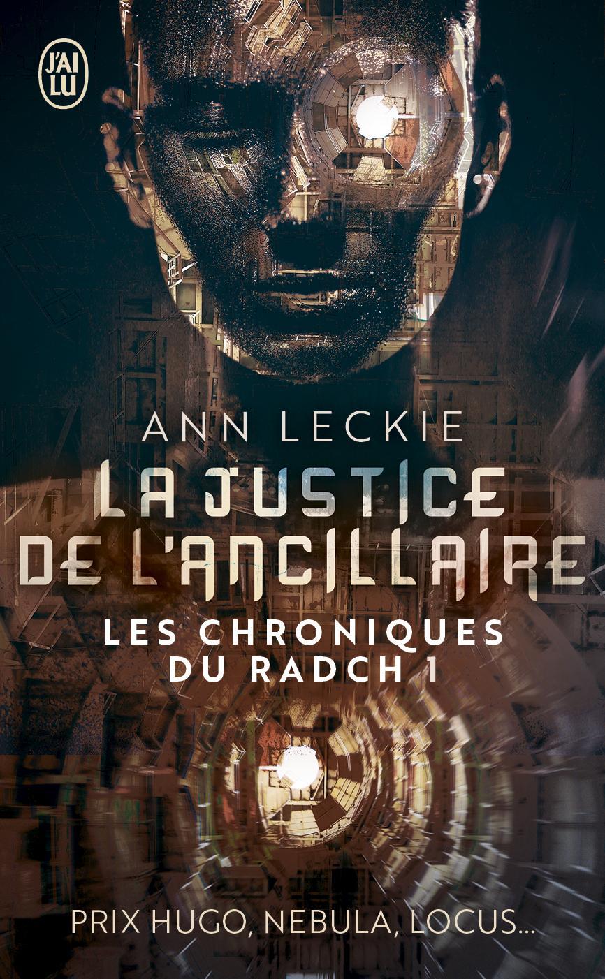 Ann Leckie, Patrick Marcel: Les chroniques du Radch, Tome 1 : La justice de l'ancillaire (French language, 2017)