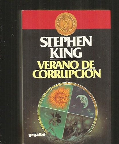 Stephen King: Verano De Corrupcion/Different Seasons (Paperback, Spanish language, Grijalbo Mondadori Sa, Grijalbo Mondadori)