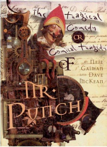 Neil Gaiman: The Tragical Comedy or Comical Tragedy of Mr. Punch (1994)