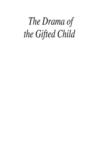 Alice Miller: Prisoners of childhood (1981, Basic Books)