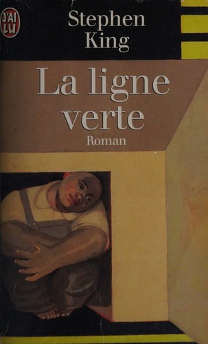 King, Stephen: La ligne verte (Paperback, French language, 1999, J'ai lu)