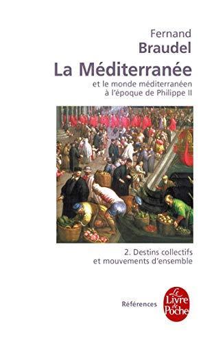 Fernand Braudel: La Méditerranée et le monde méditerranéen à lÂépoque de Philippe II, tome 2 (French language, 1993)