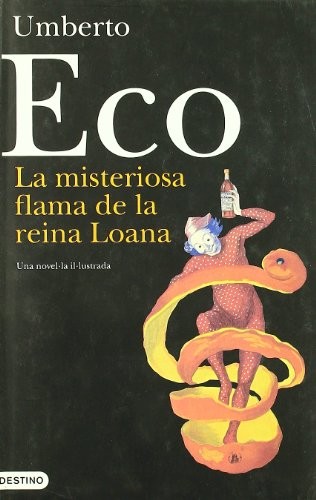 Umberto Eco, Carme Arenas Noguera: LA MISTERIOSA FLAMA DE LA REINA LOANA (Hardcover, Catalan language, Destino CAT)