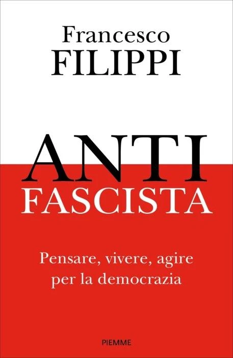 Francesco Filippi: Antifascista (Hardcover, 2025)