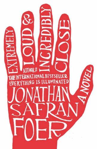 Jonathan Safran Foer: Extremely Loud and Incredibly Close (Hardcover, Hamish Hamilton Ltd)