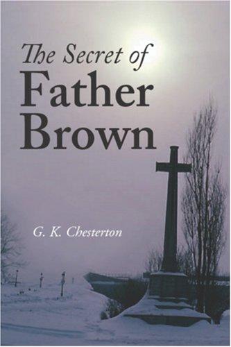 G. K. Chesterton: The Secret of Father Brown (Paperback, Waking Lion Press)