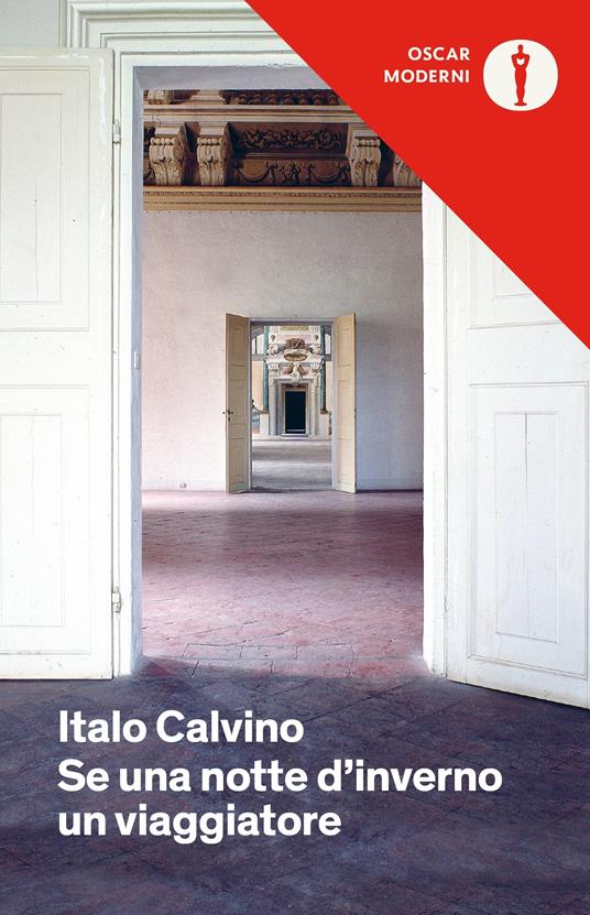 Italo Calvino: Se una notte d'inverno un viaggiatore (Paperback, Italian language, 2016, Mondadori)