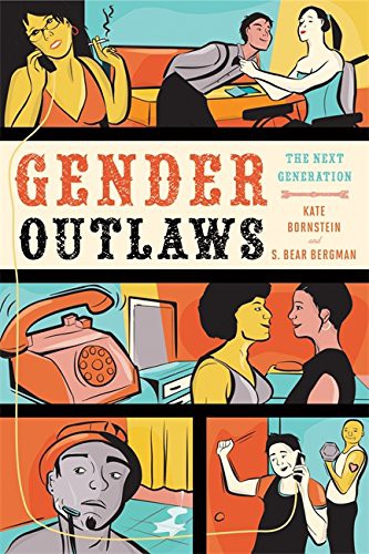 Kate Bornstein, Kate Bornstein, Julia Serano, S. Bear Bergman, S. Bear Bergman: Gender outlaws (Paperback, 2010, Seal Press)