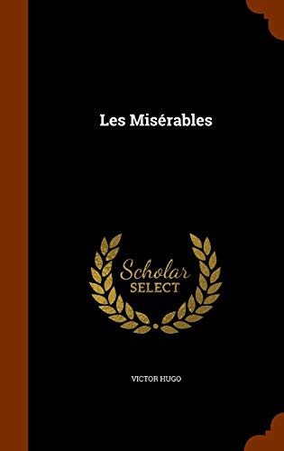 Victor Hugo: Les Misérables (Hardcover, Arkose Press)