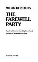 Milan Kundera: The Farewell Party (Paperback, Penguin (Non-Classics))