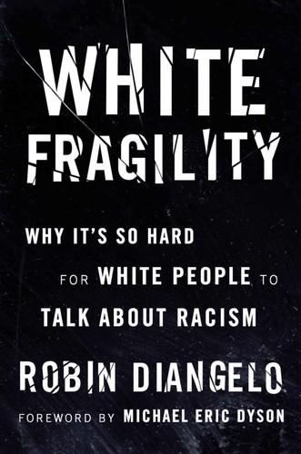 Robin J. DiAngelo, Michael Eric Dyson, María Enguix Tercero: White Fragility (EBook, 2018, Beacon Press)
