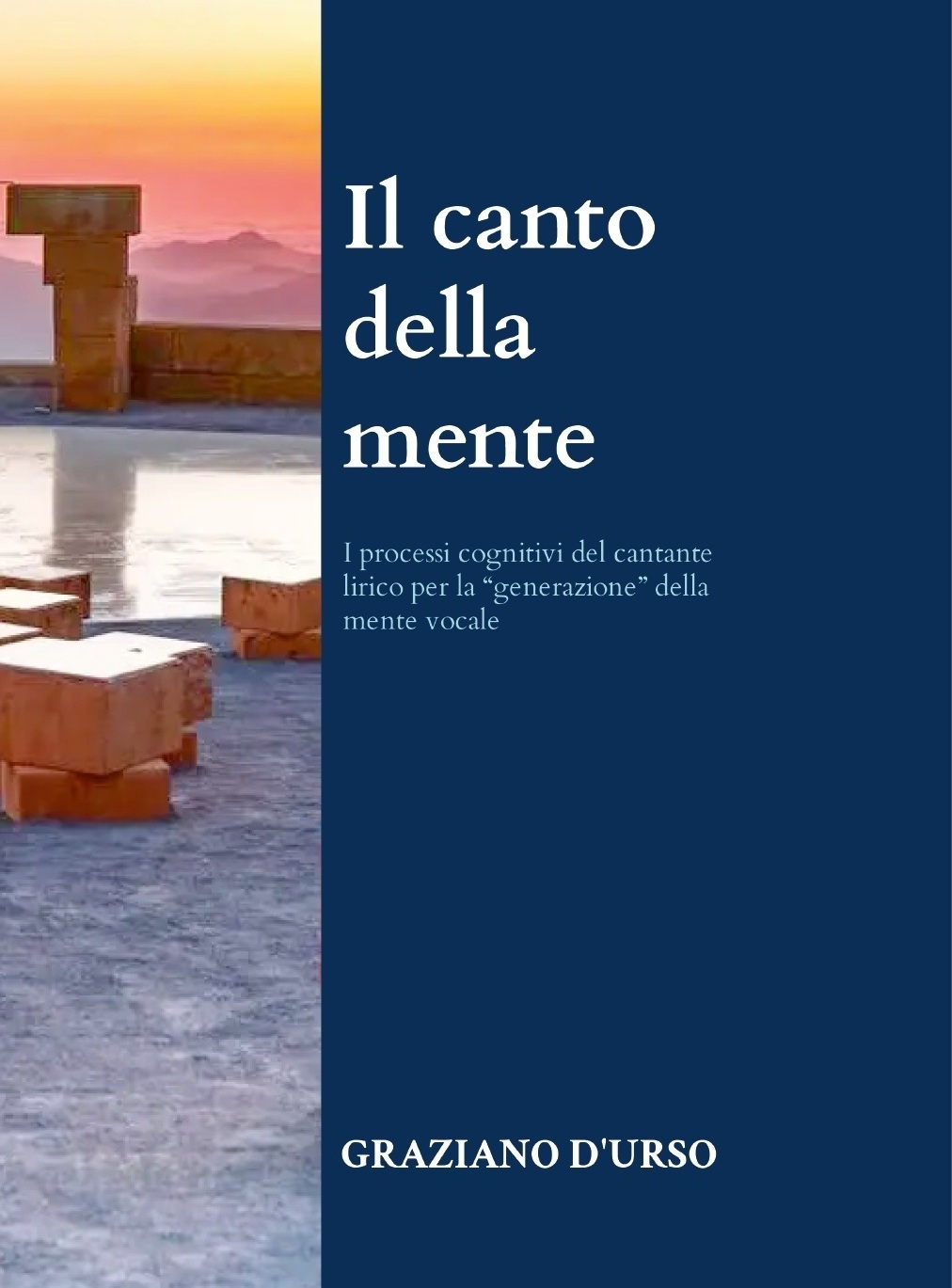 Graziano D'Urso: Il canto della mente (Hardcover, italiano language, 2026, Lulu Press, Inc.)