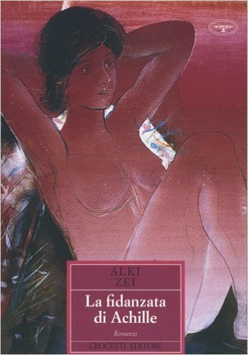 Alkē Zeē: La fidanzata di Achille (Paperback, Italiano language, 1998, Crocetti editore)