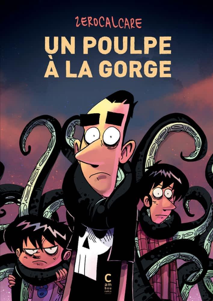 Zerocalcare: Un poulpe à la gorge (French language, 2021, Cambourakis)